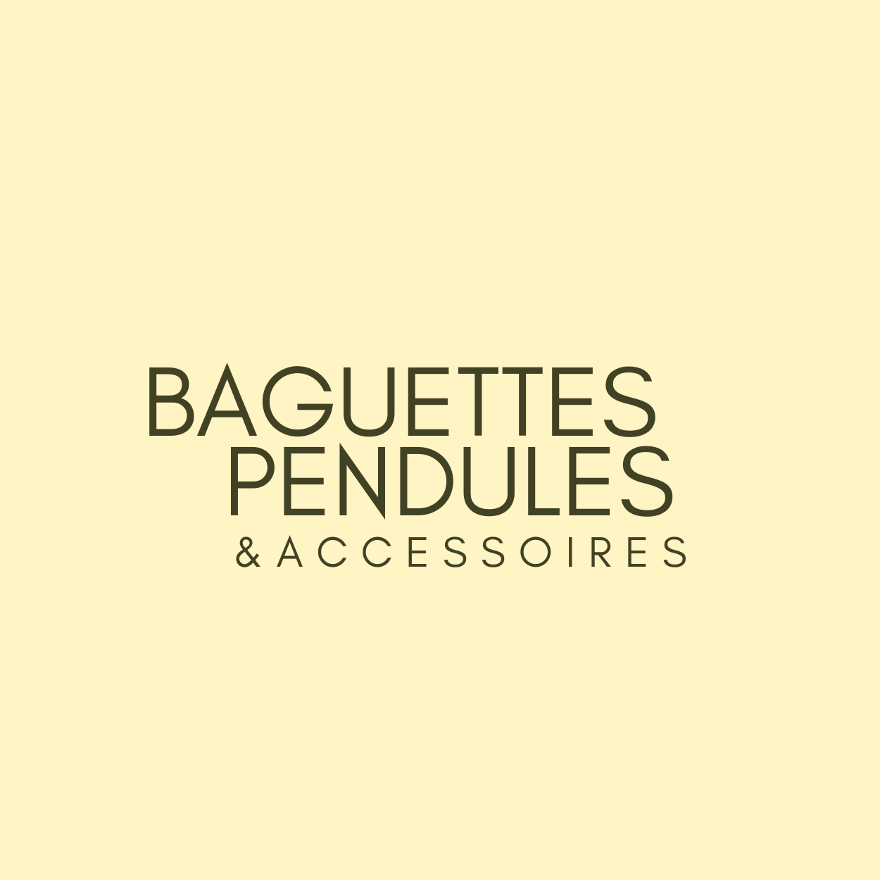 Baguette, pendule et accessoires